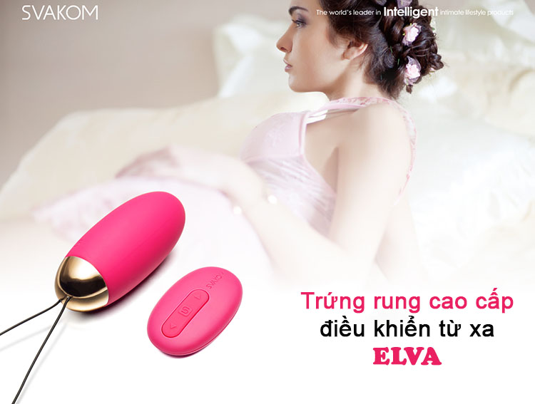 Trứng rung Svakom Elva điều khiển xa siêu mạnh kích thích cực đỉnh