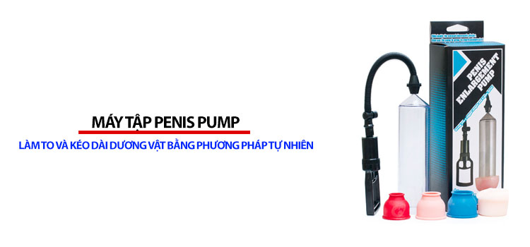 Máy tập làm to dương vật nhanh chóng an toàn giá tốt