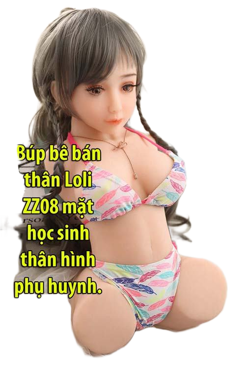  Giá sỉ Búp bê bán thân Loli ZZ08 mặt học sinh thân hình phụ huynh. giá rẻ 