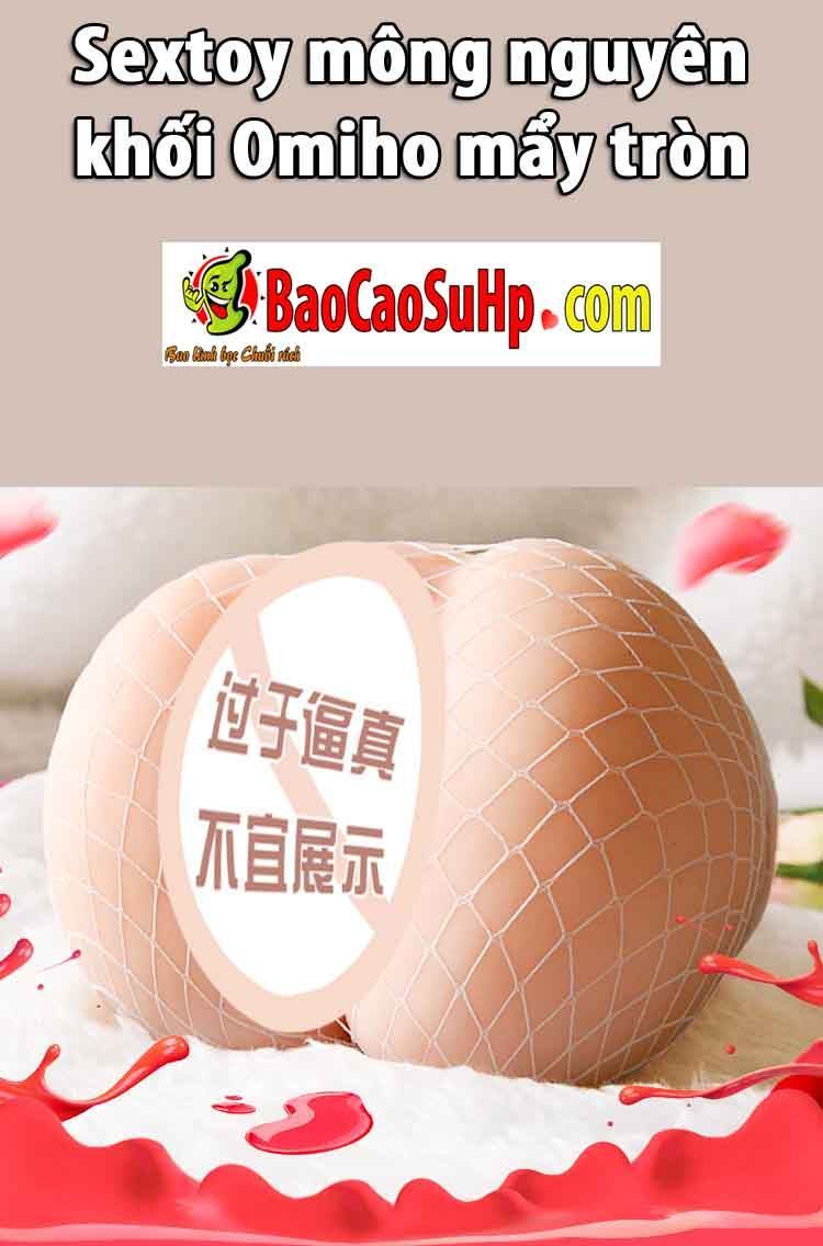 Sextoy mông nguyên khối Omiho mẩy tròn căng tràn Nhật Bản cao cấp 
