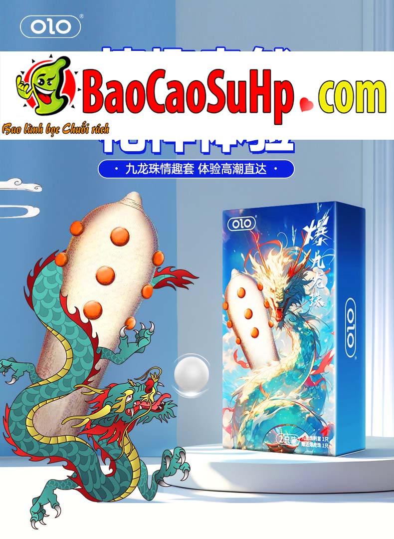Bao Cao Su OLO Bi Cửu Long Châu Kích Thích Tận Hưởng Đỉnh Cao