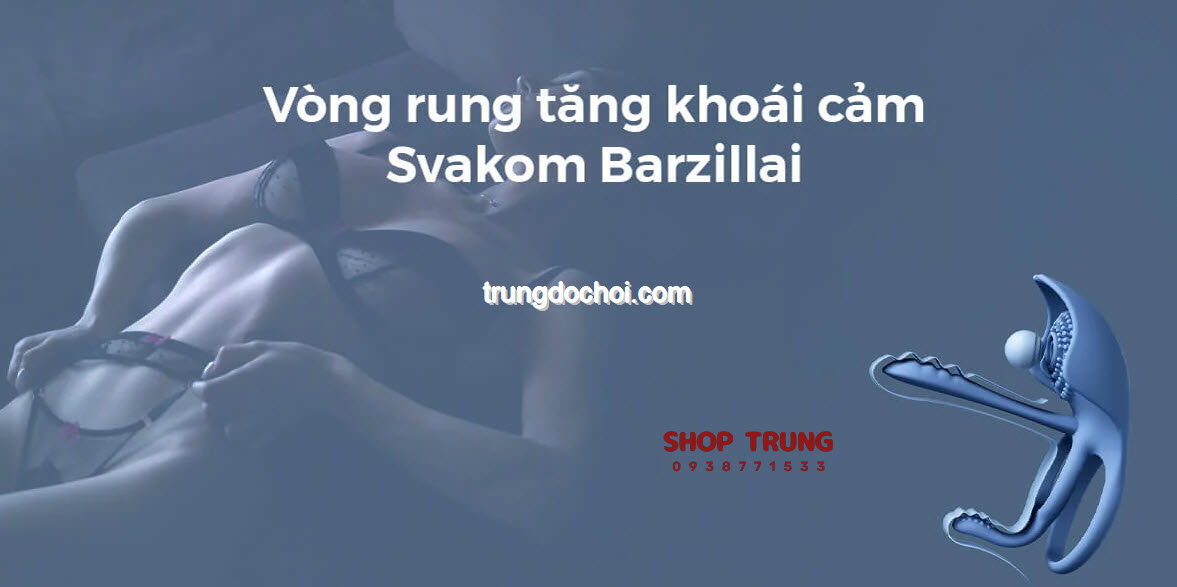 Vòng Rung Svakom Barzillai Sục Sôi Tình Yêu Chất Lượng Cao Vòng Rung Svakom Barzillai Sục Sôi Tình Yêu Chất Lượng Cao