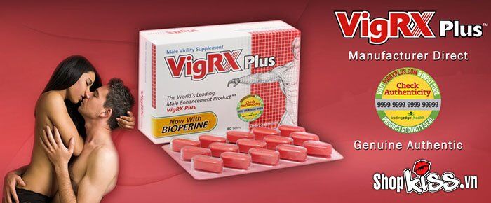 Thảo dược Vig RX Plus hỗ trợ điều trị xuất tinh sớm, tăng cường sinh lý nam