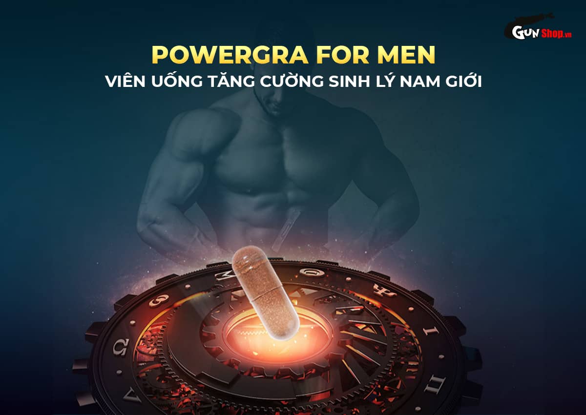 Viên uống Powergra For Men tăng kích thước, kéo dài thời gian quan hệ