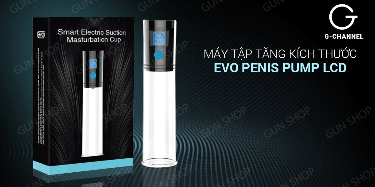 Máy tập dương vật Evo Penis Pump tăng kích thước hiệu quả