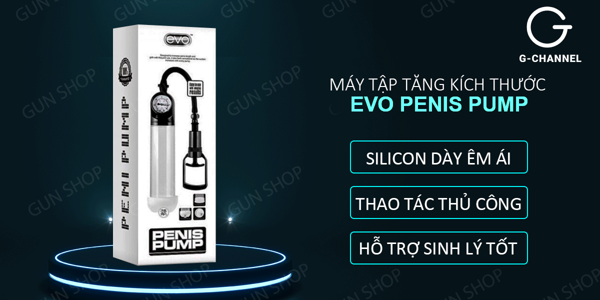 Máy tập Evo Penis Pump tăng cường sức mạnh nhanh chóng hiệu quả