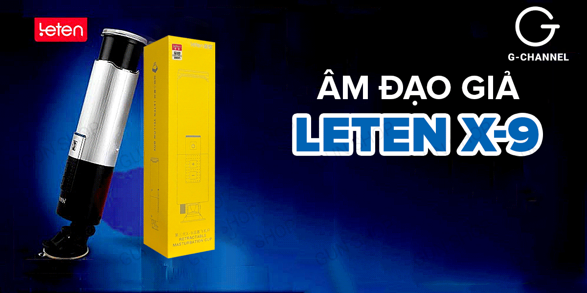 Âm đạo giả đa năng Leten X-9 kích thích mạnh mẽ cảm xúc