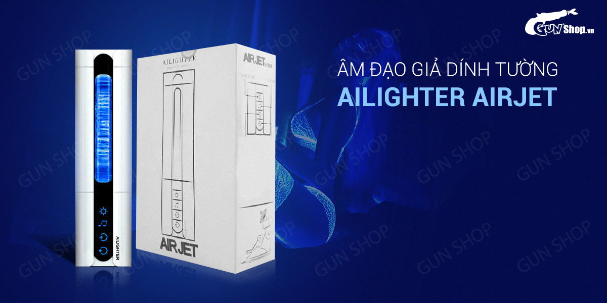 Âm đạo giả Ailighter Airjet đa năng chất liệu bền đẹp