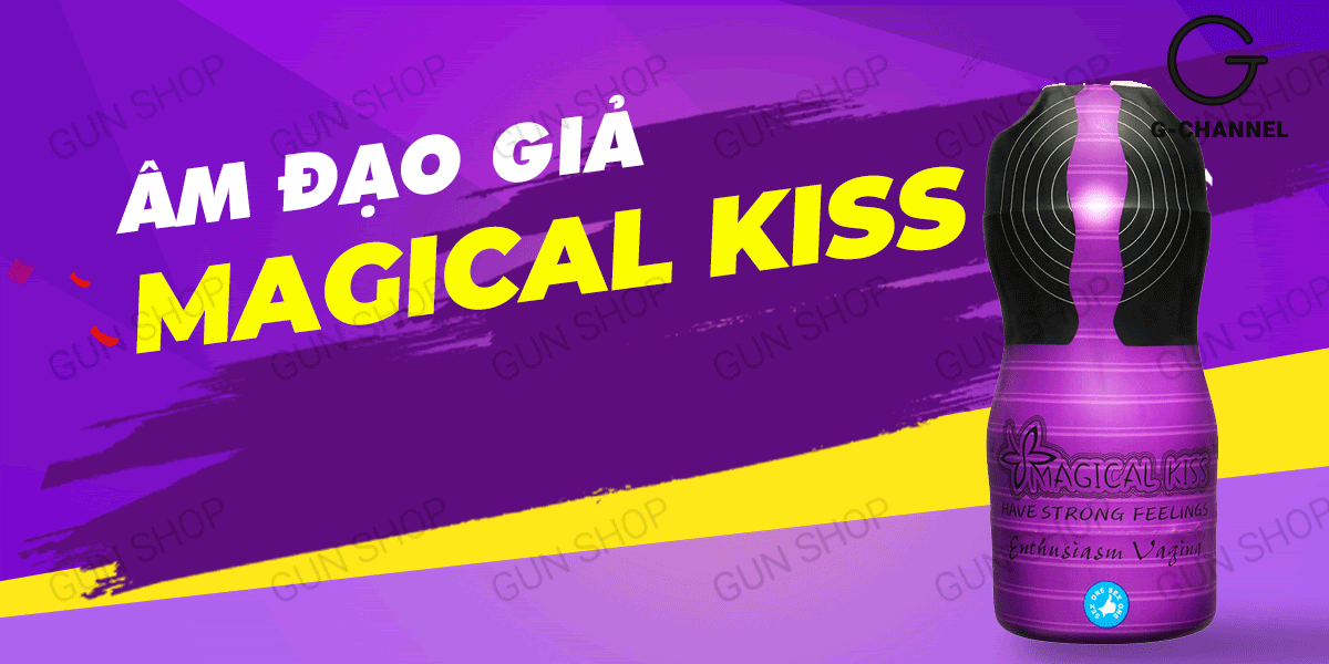 Âm đạo giả Magical Kiss chất lượng cao bán chạy giá ưu đãi
