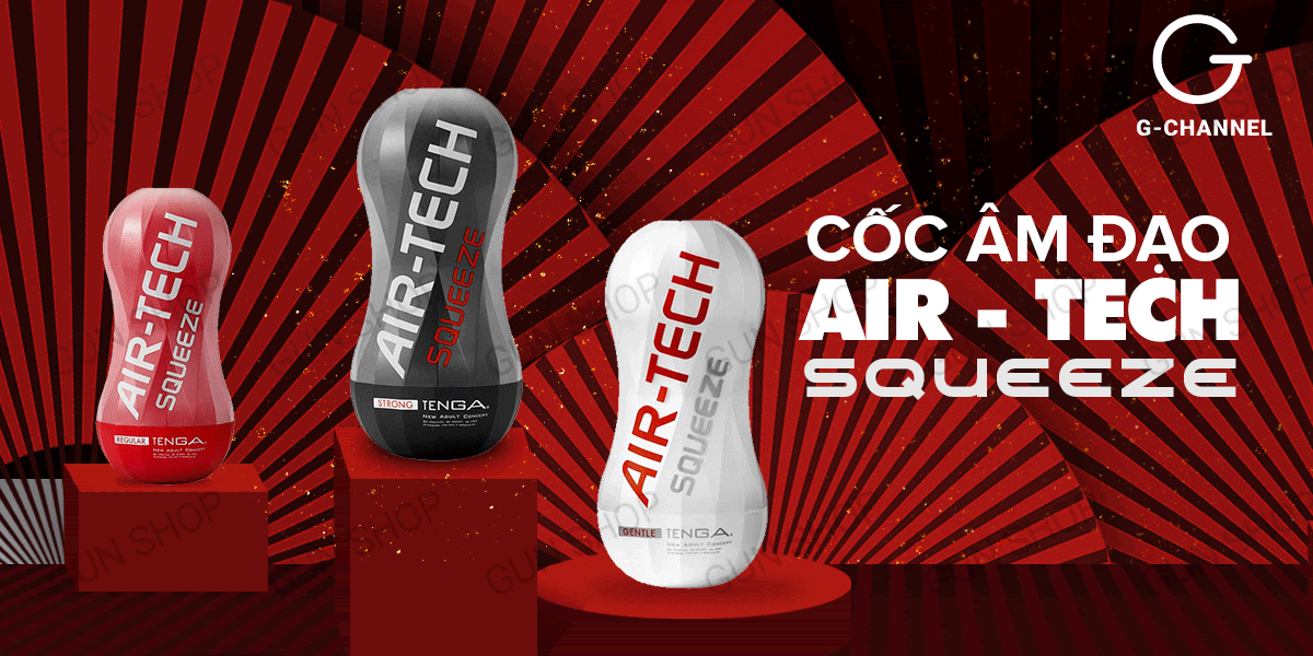 Âm đạo giả Tenga Air-Tech Squeeze chất lượng cao giá tốt