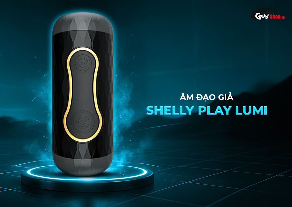 Âm Đạo Giả Shelly Play Lumi Chính Hãng Mua Ngay Kẻo Hết