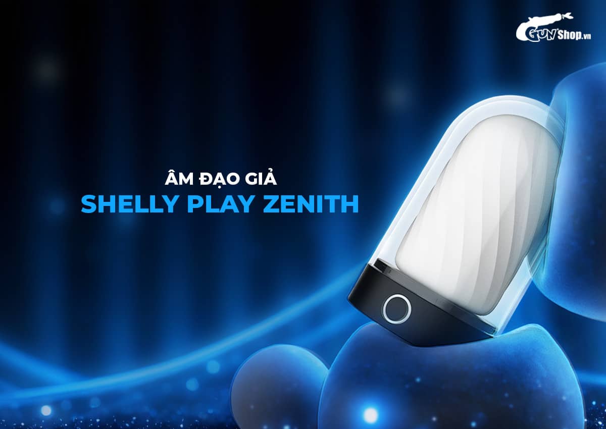 Âm đạo giả Shelly Zenith cao cấp kích thích mua ngay