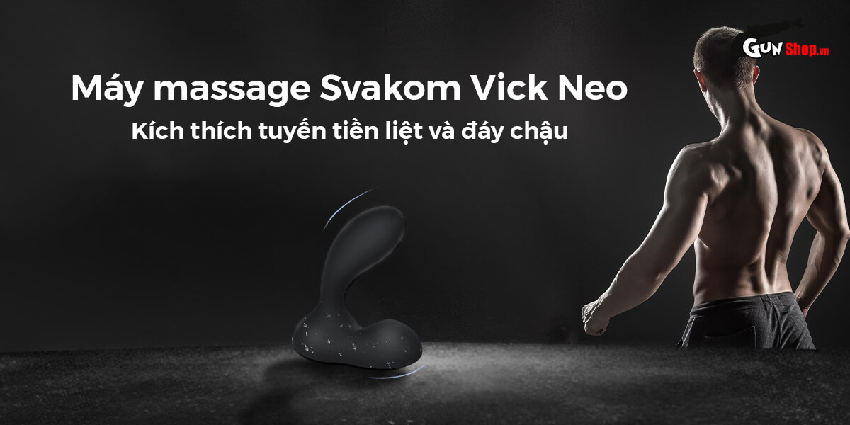 Cửa hàng bán Máy massage Svakom Vick Neo mới nhất Cửa hàng bán Máy massage Svakom Vick Neo mới nhất