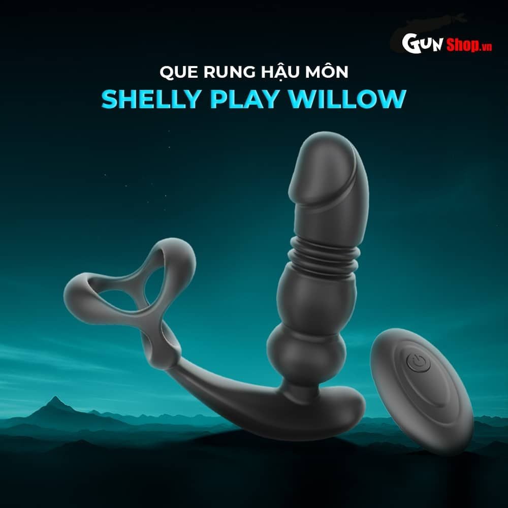 Que Rung Hậu Môn Shelly Play Willow Chất Lượng Đỉnh Cao