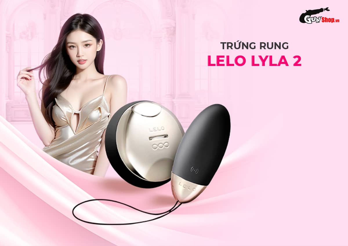 Trứng rung Lelo Lyla 2 8 chế độ điều khiển từ xa 12m phù hợp mọi cô bé Trứng rung Lelo Lyla 2 8 chế độ điều khiển từ xa 12m phù hợp mọi cô bé