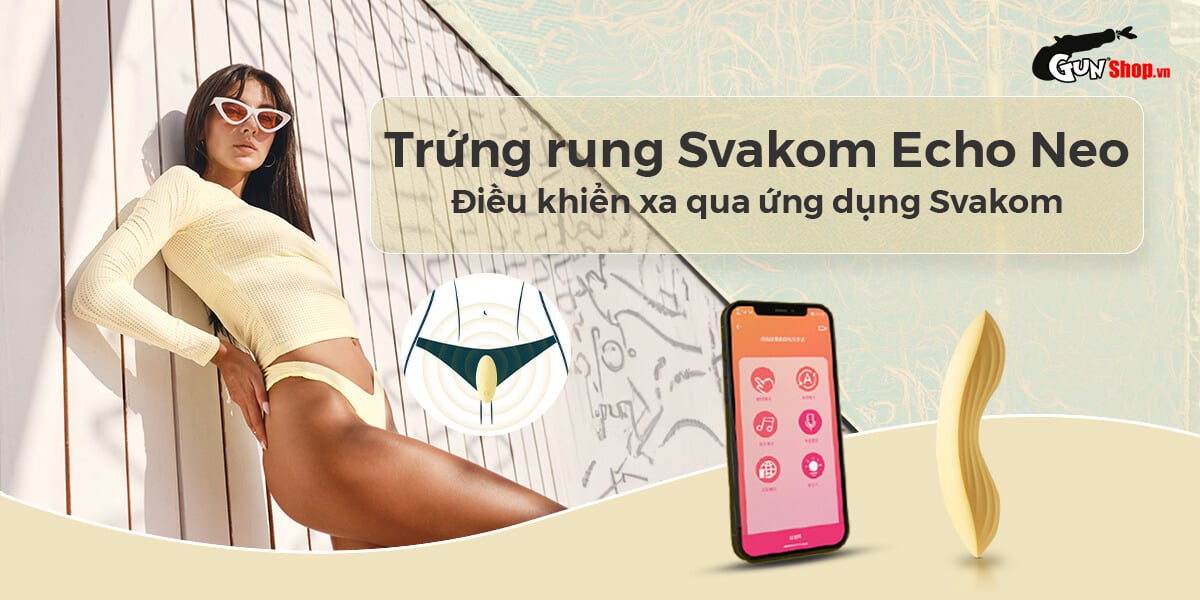  Shop bán Trứng rung Svakom Echo Neo hàng xách tay