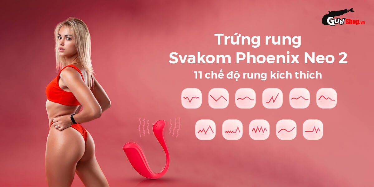 Trứng rung Svakom Phoenix Neo 2 11 chế độ tăng hưng phấn nữ