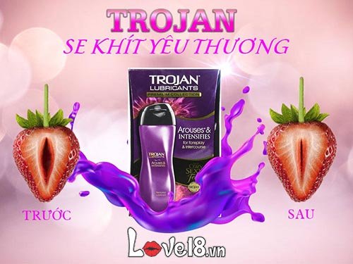 Gel se khít âm đạo Trojan kích thích tăng khoái cảm phái nữ