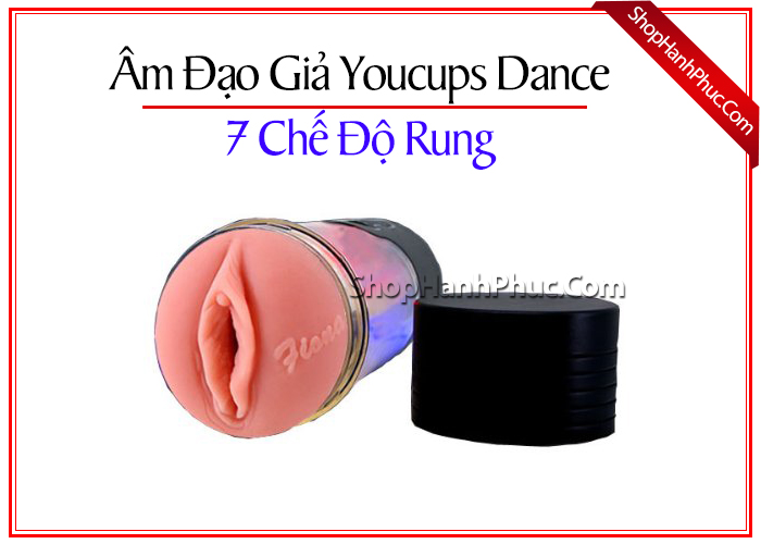 Âm đạo giả rung truyền cảm Youcups Dance SHP43 siêu thật