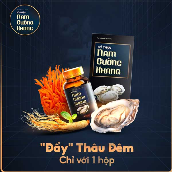 Nam Cường Khang bổ thận tráng dương tăng cường sinh lực nam